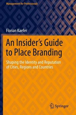 Insider's Guide to Place Branding