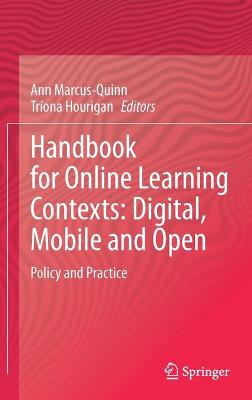 Handbook for Online Learning Contexts: Digital, Mobile and Open