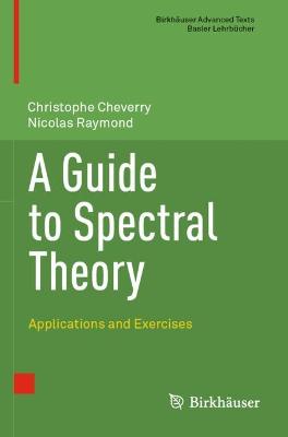 A Guide to Spectral Theory