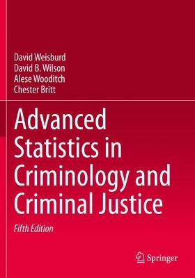 Advanced Statistics in Criminology and Criminal Justice