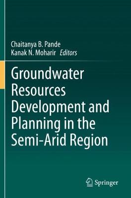 Groundwater Resources Development and Planning in the Semi-Arid Region