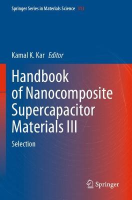 Handbook of Nanocomposite Supercapacitor Materials III