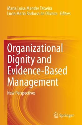 Organizational Dignity and Evidence-Based Management