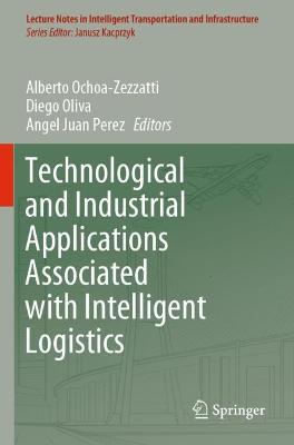 Technological and Industrial Applications Associated with Intelligent Logistics