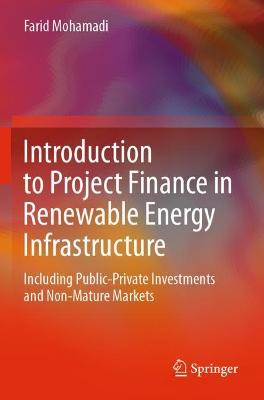 Introduction to Project Finance in Renewable Energy Infrastructure