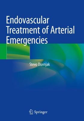 Endovascular Treatment of Arterial Emergencies