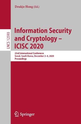 Information Security and Cryptology -  ICISC 2020