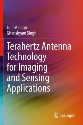 Terahertz Antenna Technology for Imaging and Sensing Applications