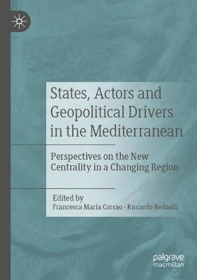 States, Actors and Geopolitical Drivers in the Mediterranean