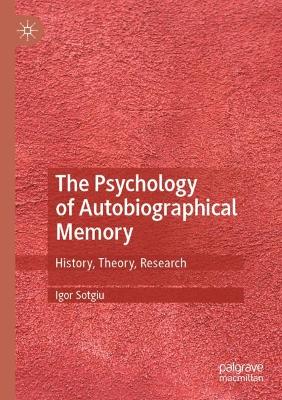 Psychology of Autobiographical Memory