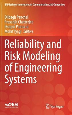 Reliability and Risk Modeling of Engineering Systems