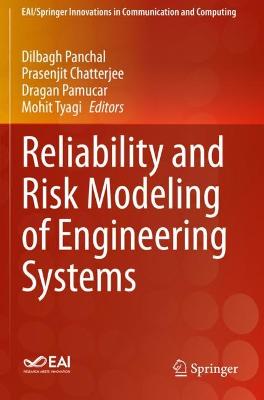 Reliability and Risk Modeling of Engineering Systems