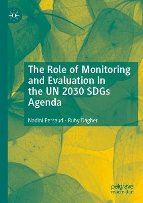 The Role of Monitoring and Evaluation in the UN 2030 SDGs Agenda