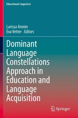 Dominant Language Constellations Approach in Education and Language Acquisition