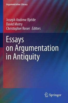 Essays on Argumentation in Antiquity