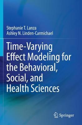 Time-Varying Effect Modeling for the Behavioral, Social, and Health Sciences