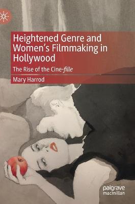 Heightened Genre and Women's Filmmaking in Hollywood