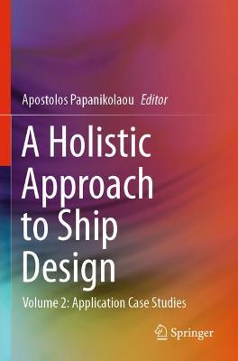 Holistic Approach to Ship Design
