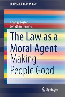 Law as a Moral Agent