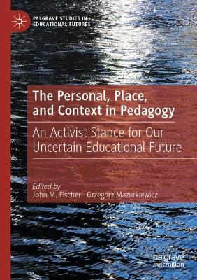 Personal, Place, and Context in Pedagogy