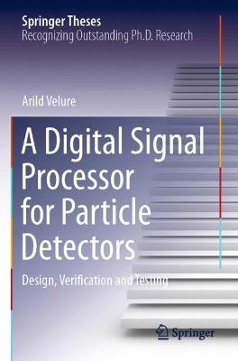 A Digital Signal Processor for Particle Detectors