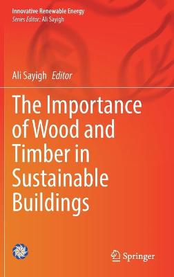 Importance of Wood and Timber in Sustainable Buildings