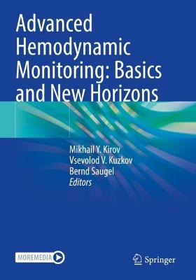 Advanced Hemodynamic Monitoring: Basics and New Horizons