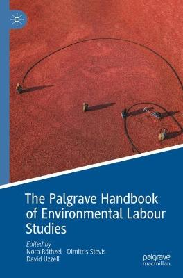 Palgrave Handbook of Environmental Labour Studies