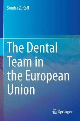 The Dental Team in the European Union