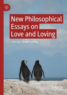 New Philosophical Essays on Love and Loving