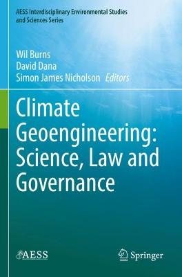 Climate Geoengineering: Science, Law and Governance