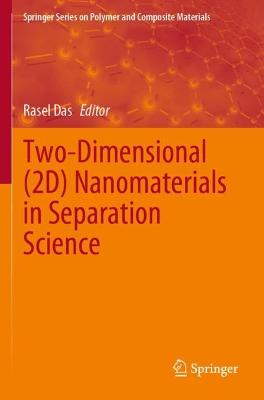 Two-Dimensional (2D) Nanomaterials in Separation Science