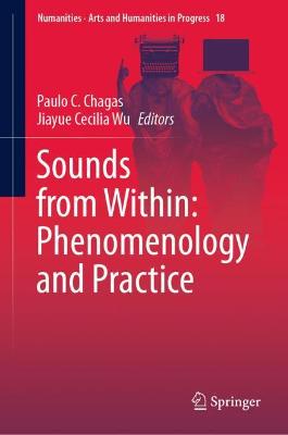 Sounds from Within: Phenomenology and Practice