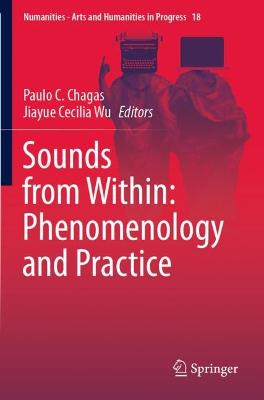 Sounds from Within: Phenomenology and Practice