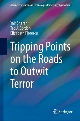 Tripping Points on the Roads to Outwit Terror