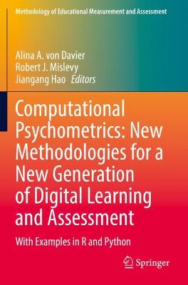 Computational Psychometrics: New Methodologies for a New Generation of Digital Learning and Assessment