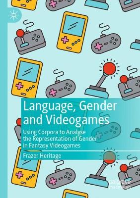 Language, Gender and Videogames