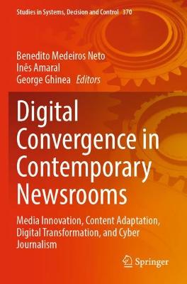 Digital Convergence in Contemporary Newsrooms