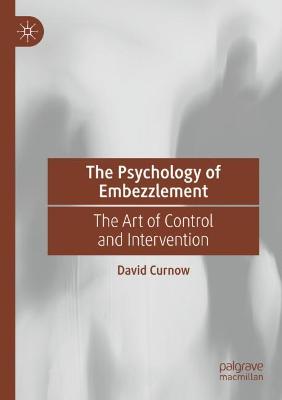 The Psychology of Embezzlement