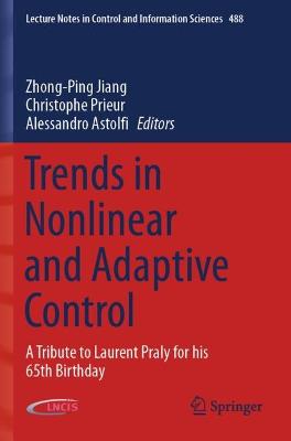 Trends in Nonlinear and Adaptive Control