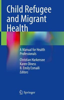 Child Refugee and Migrant Health