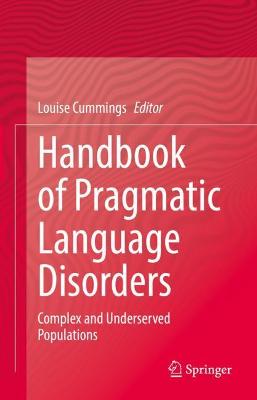 Handbook of Pragmatic Language Disorders