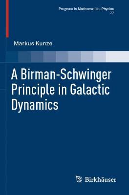 Birman-Schwinger Principle in Galactic Dynamics