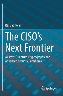 The CISO's Next Frontier