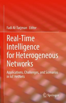 Real-Time Intelligence for Heterogeneous Networks