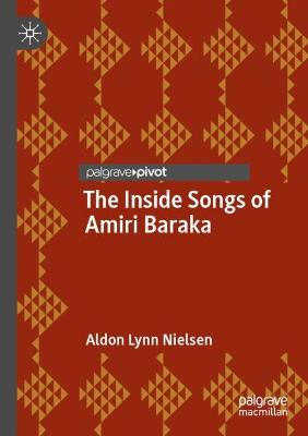 The Inside Songs of Amiri Baraka