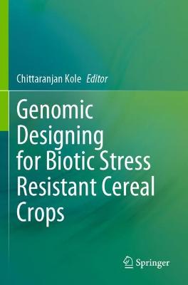 Genomic Designing for Biotic Stress Resistant Cereal Crops