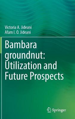 Bambara groundnut: Utilization and Future Prospects