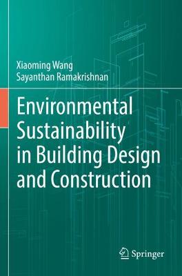 Environmental Sustainability in Building Design and Construction