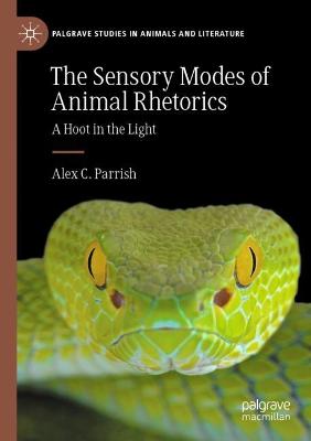 Sensory Modes of Animal Rhetorics